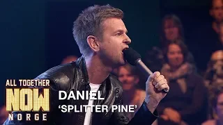 All Together Now Norge | Daniel performs Splitter Pine by Dumdum Boys | TVNorge