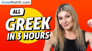 Learn Greek in 3 Hours - ALL the Greek Basics You Need