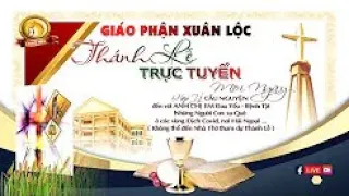 Thánh Lễ Thứ Ba tuần XXIX Thường Niên B || Ngày 19/10/2021 tại Gx. Chính Tòa