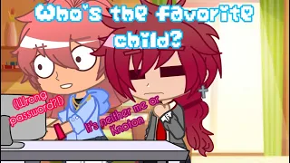 Who's The Favorite Child? | GC【MEME】