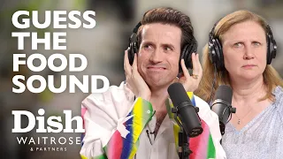 Nick & Angela Play 'Guess The Food Sound' | Dish Podcast | Waitrose
