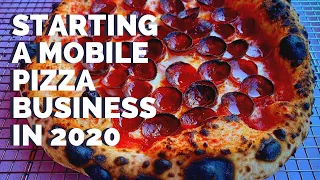 Starting a Mobile Pizza Business in 2020