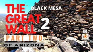 Part 2 RETURN TO the  BLACK MESA RUINS , Petroglyphs and the GREAT HOHOKAM WALL -Hiking in 107 temp