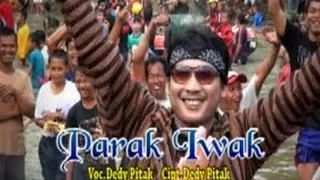 Dedy Pitak - Parak Iwak