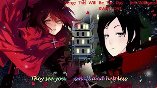 This Will Be The Day  With Lyrics - RWBY Volume 1 OST (Jeff Williams feat. Casey Lee Williams )