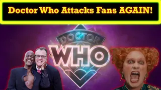 Russel T Davies Ncuti Gatwa & Jinkx Monsoon Attack Fans For Not Watching Doctor Who! RIP Doctor Who!