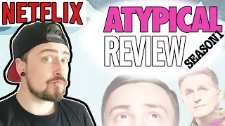 NETFLIX ATYPICAL REVIEW  | The Aspie World