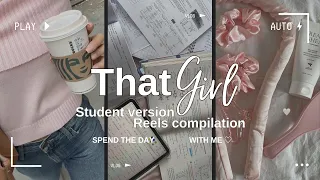 THAT GIRL STUDENT REELS COMPILATION | STUDY MOTIVATION COMPILATION