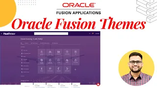 Oracle Fusion Themes | Oracle ERP Themes | Oracle Cloud | Oracle Cloud ERP | Oracle ERP Overview