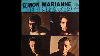 C'mon Marianne - The Four Seasons