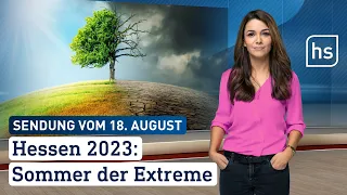 Hessen 2023: Sommer der Extreme | hessenschau vom 18.08.2023