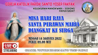 MISA HARI RAYA SANTA PERAWAN MARIA DIANGKAT KE SURGA-MINGGU 14 AGUSTUS 2022 - PKL 08.00 WIT