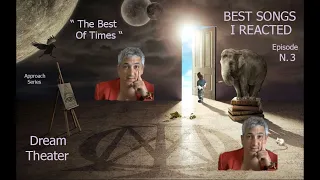 Dream Theater - The Best Of Times - Analysis of a masterpiece - Giacomo James & his favorites songs