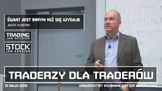 Świat jest innym niż się wydaje, Jacek Kubrak, #4 Traderzy dla Traderów