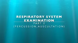 RESPIRATORY EXAMINATION (PART 2 ) PJMEHTA -Percussion &Auscultation SD 480p