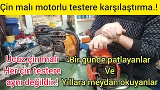 her çin malı bir değildir.! yıllara meydan okuyan ve çabuk yıprananlar (çin malı motorlu testereler)