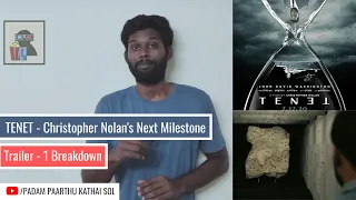 TENET - Christopher Nolan's Next Milestone | Trailer - 1 Breakdown | Hidden Things | Tamil