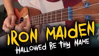 Iron Maiden - Hallowed Be Thy Name (Ukulele Cover w/solo)
