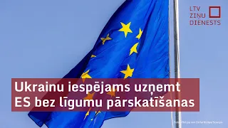 Ukrainu iespējams uzņemt ES bez līgumu pārskatīšanas