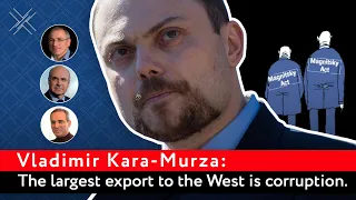 Vladimir Kara-Murza: The largest export to the West is corruption