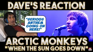Dave's Reaction: Arctic Monkeys — When The Sun Goes Down