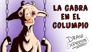 LA CABRA EN EL COLUMPIO | Draw My Life