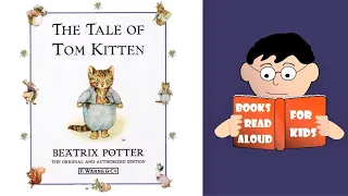 😺 TOM KITTEN by Beatrix Potter read aloud by Books Read Aloud for Kids