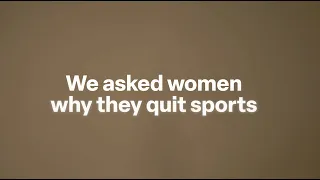 Girls quit sports, women don't have to. #SportThatGirl