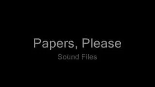 Papers, Please - Sound Files