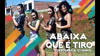 ABAIXA QUE É TIRO - Parangolé | Zi Dance Coreografias |