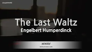 Engelbert Humperdinck-The Last Waltz (Karaoke Version)