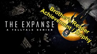The Expanse - Brother's Reaper Achievement / Trophy