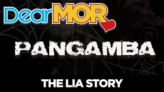 #DearMOR: "Pangamba" The Lia Story 06-24-18