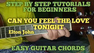 CAN YOU FEEL THE LOVE TONIGHT - easy Guitar Chords tutorial