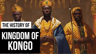 The Rise and Fall of the Kingdom of Kongo: Tales of Three Kings.