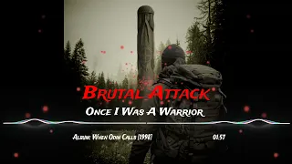 Brutal Attack - Once I Was A Warrior