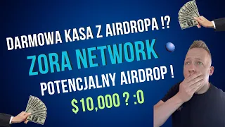 Kolejny Duży Airdrop od Zora Network ? Zadania Krok po Kroku Potwierdzony Token $ZORA