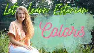 Let's Learn Estonian ep 17  "Colors"