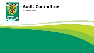 Audit Committee - 20th March 2024