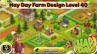 Hay Day Farm Design For Level 40 | E3