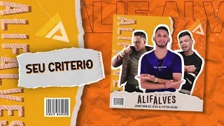 Seu Critério  - Alif Alves (Áudio Oficial)