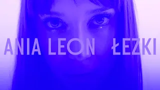 Ania Leon - Łezki (Official Video)