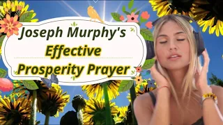 Joseph Murphy Prosperity Prayer - Repeated Affirmations - Law of Attraction