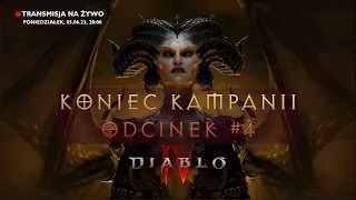 Kończymy kampanię w Diablo IV PL na PC! Odcinek #4 i pół