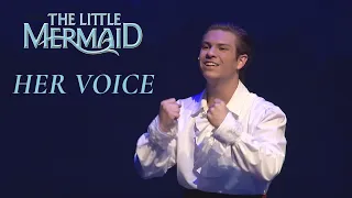 The Little Mermaid | Her Voice | Live Musical Performance