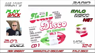 124. Milky's PlayBack * ZYX - ITALO DISCO NEW GENERATION VOL 3 (CD1) * CRO * 21.07.2023 * RADIO IDN