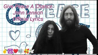 Give Peace A Chance - John Lennon - Official Lyrics