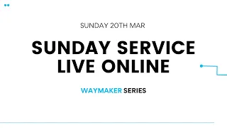 NewLife Church Online - Sunday 20th March 2022 (Victor)