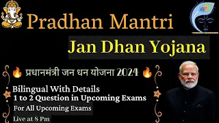 Pradhan Mantri Jan Dhan Yojana 2024 For All Upcoming Exams