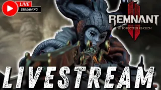 🔴LIVE - Remnant 2 The Forgotten Kingdom // Finding New Items